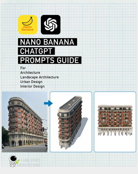 The Ultimate Nano Banana & ChatGPT AI Prompt Guide for Architecture, Landscape, Urban, and Interior Design