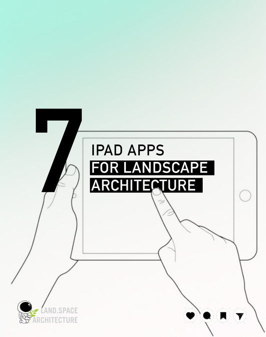 🌿 7 Must-Have iPad Apps for Landscape Architecture & Garden Design